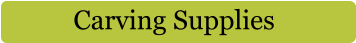 Carving Supplies