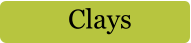 Clays