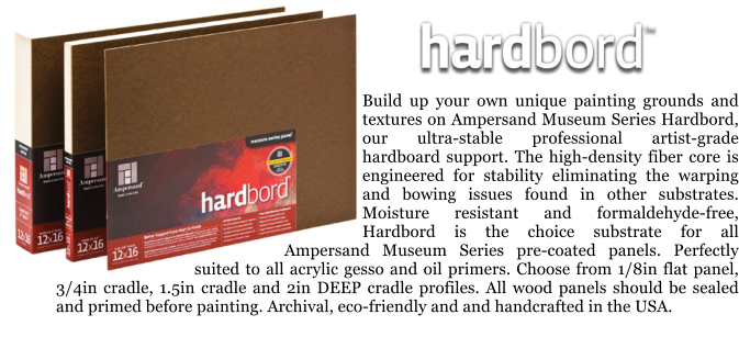 Build up your own unique painting grounds and textures on Ampersand Museum Series Hardbord, our ultra-stable professional artist-grade hardboard support. The high-density fiber core is engineered for stability eliminating the warping and bowing issues found in other substrates. Moisture resistant and formaldehyde-free, Hardbord is the choice substrate for all Ampersand Museum Series pre-coated panels. Perfectly suited to all acrylic gesso and oil primers. Choose from 1/8in flat panel, 3/4in cradle, 1.5in cradle and 2in DEEP cradle profiles. All wood panels should be sealed and primed before painting. Archival, eco-friendly and and handcrafted in the USA.