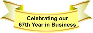 Celebrating our 67th Year in Business