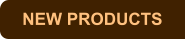 NEW PRODUCTS